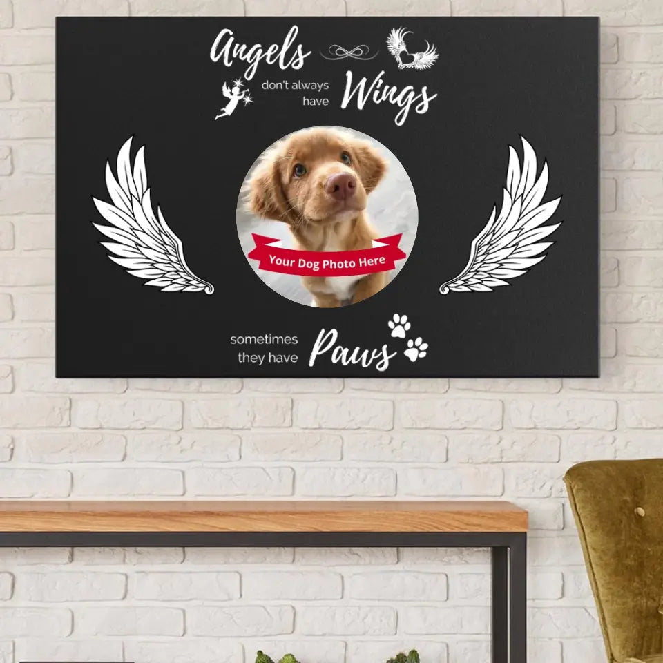 Premium Canvas - 4 Sizes - Angels don't always have wings sometimes they have paws