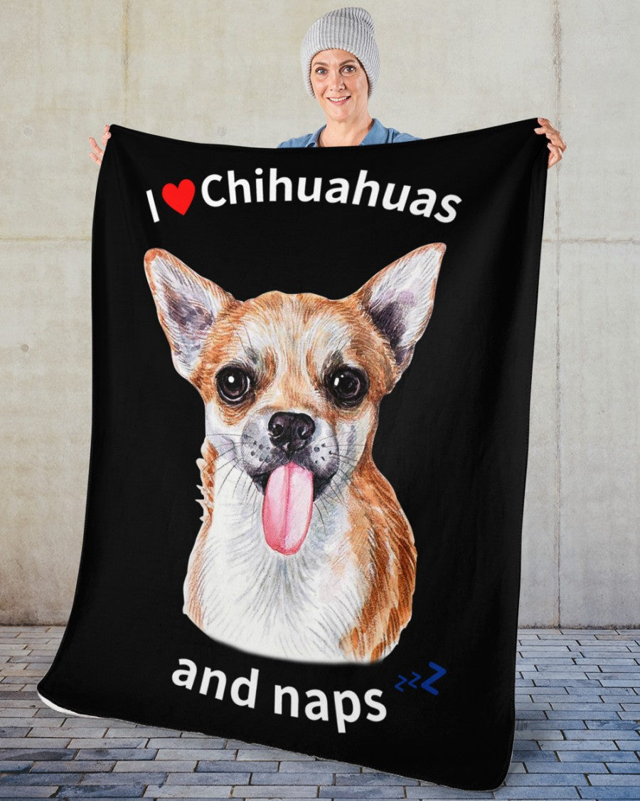 I love Chihuahuas and Naps - Sherpa Fleece Blanket
