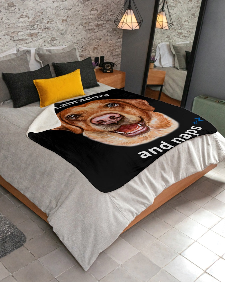 I love Labradors and Naps - Sherpa Fleece Blanket