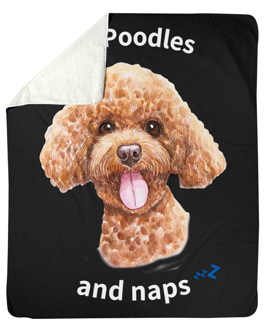 I love Poodles and Naps - Sherpa Fleece Blanket