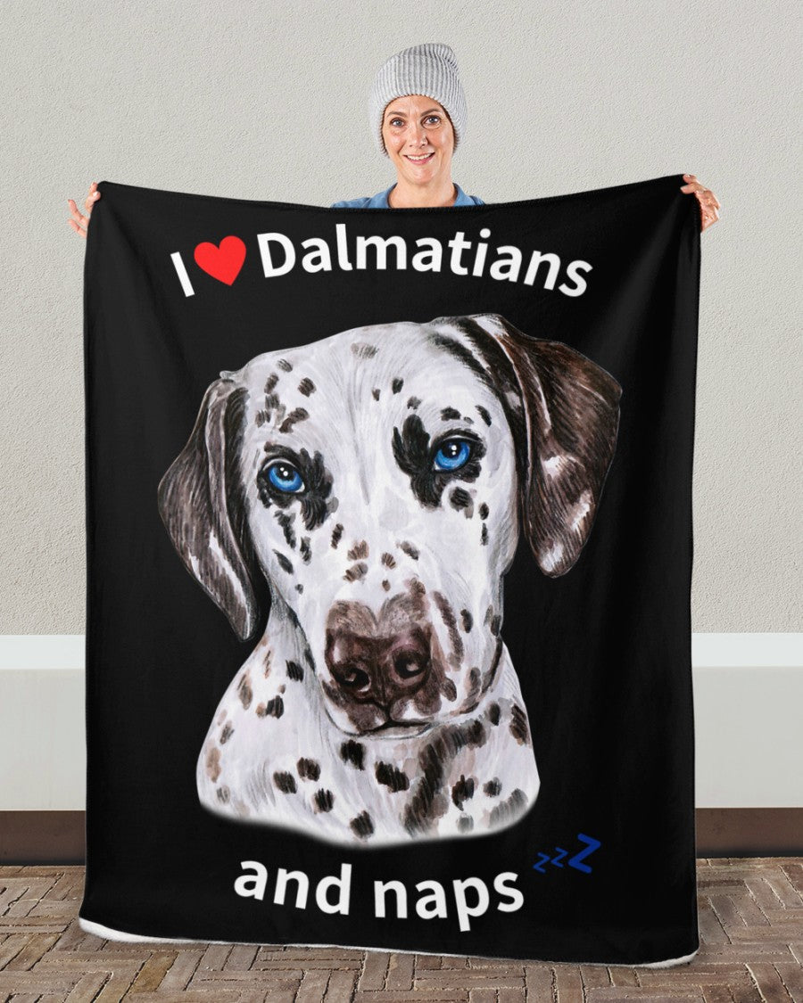 I love Dalmatians and Naps - Sherpa Fleece Blanket