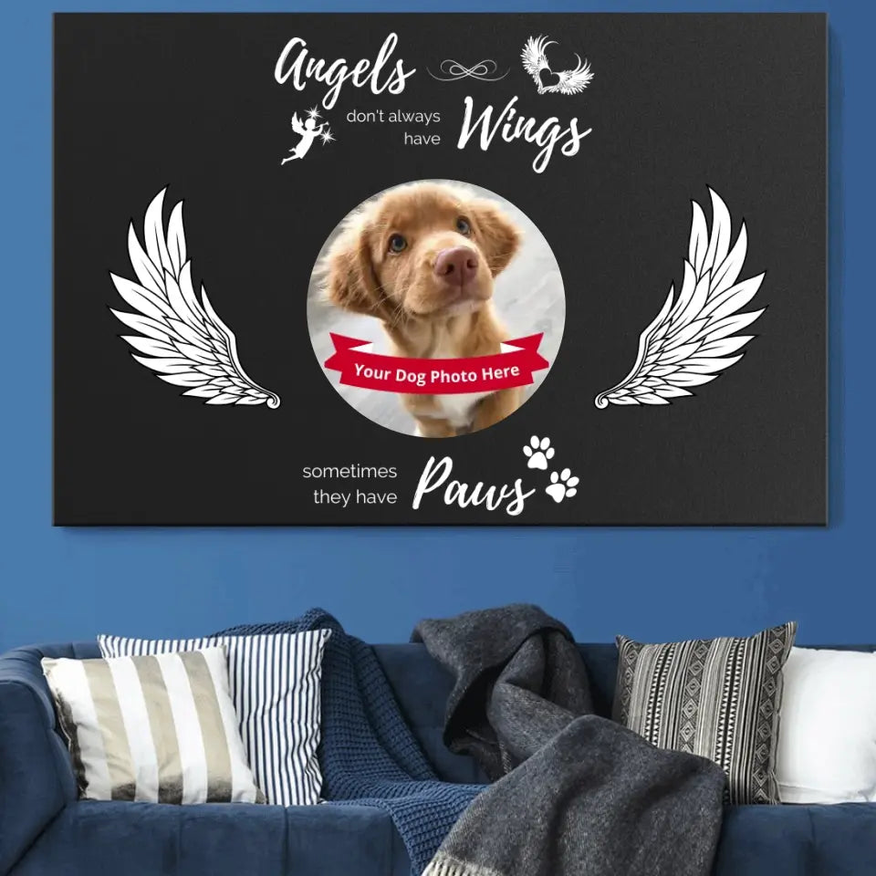 Premium Canvas - 4 Sizes - Angels don't always have wings sometimes they have paws