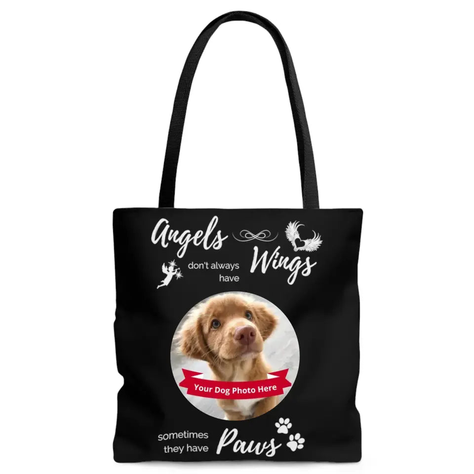 Large Tote Bag - Angels don't always have wings sometimes they have paws