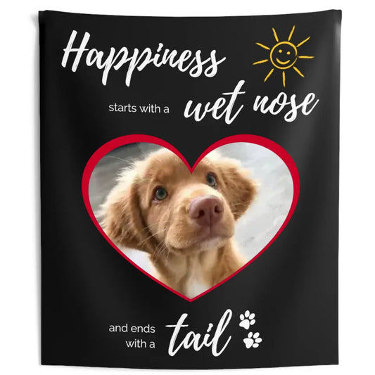 Large Indoor Wall Tapestry - 2 Sizes - Happiness starts with a wet nose