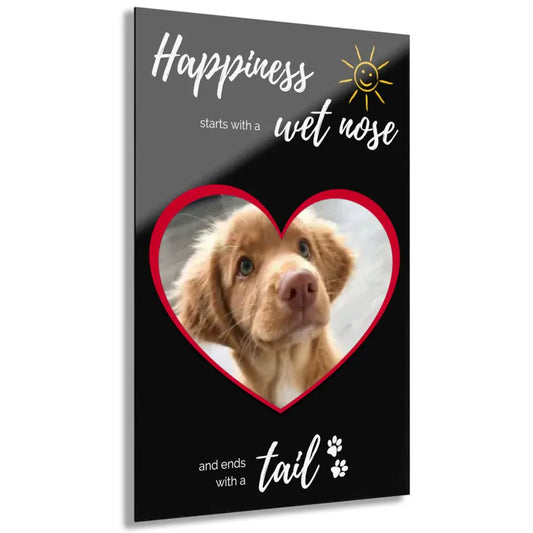 Acrylic Print in Art-Gallery-Quality - Happiness starts with a wet nose