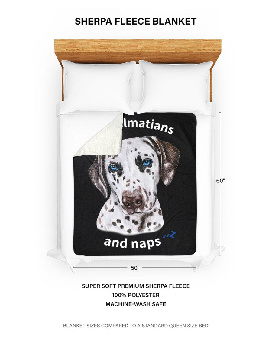 I love Dalmatians and Naps - Sherpa Fleece Blanket