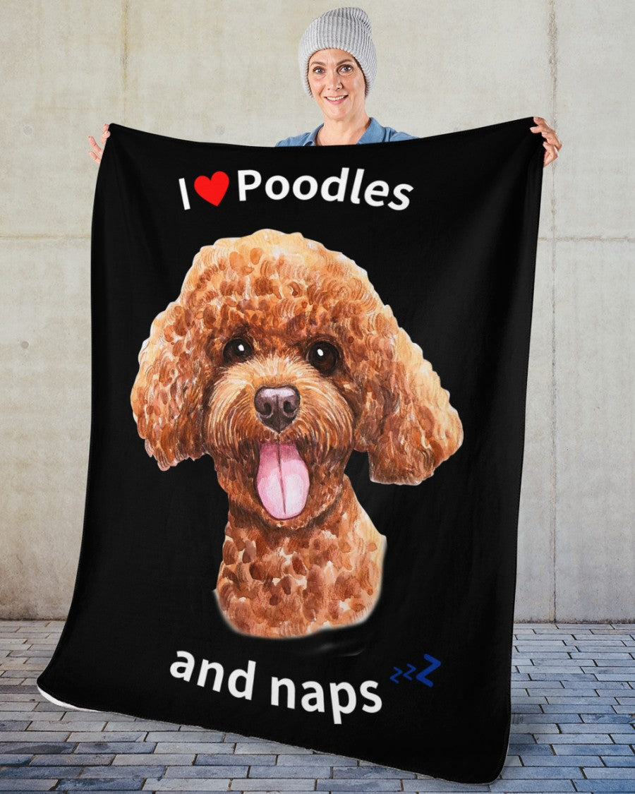 I love Poodles and Naps - Sherpa Fleece Blanket