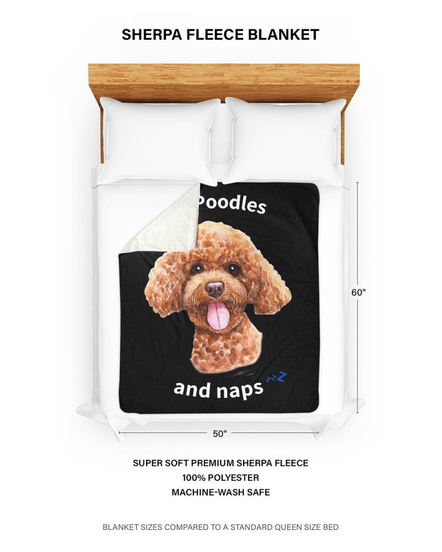 I love Poodles and Naps - Sherpa Fleece Blanket