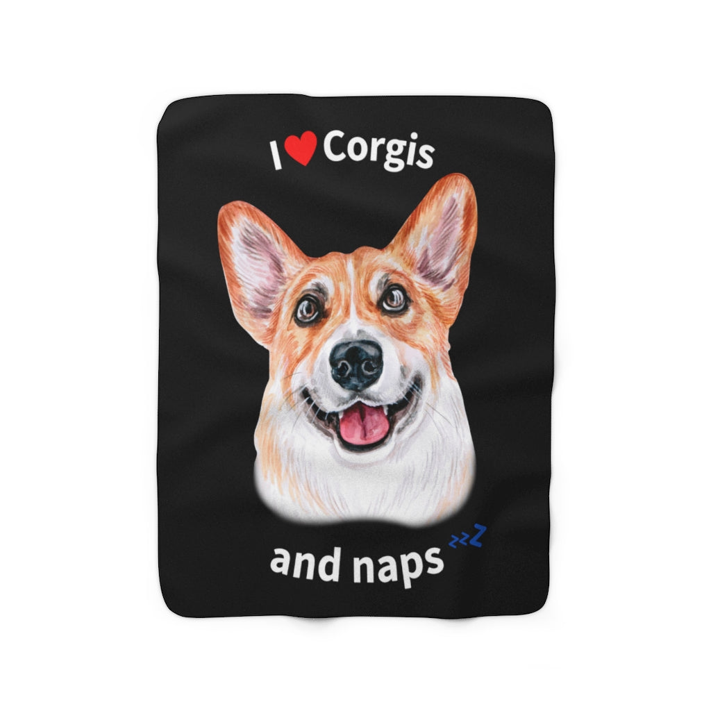 I love Corgis and naps - Sherpa Fleece Blanket